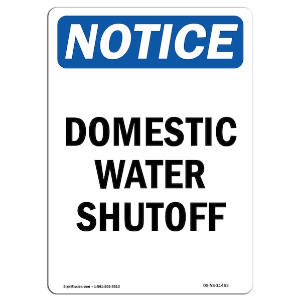 Safety Sign, OSHA Notice, 5" Height, Domestic Water Shutoff Sign, Portrait, 10PK